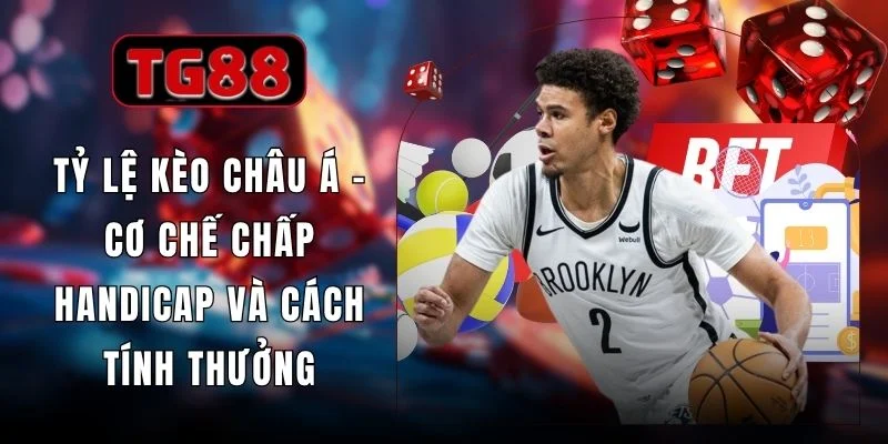 Tỷ Lệ Kèo Châu Á